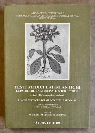 Item #M7982 Testi medici latini antichi. Le parole della medicina. Lessico e storia. Atti del VII...