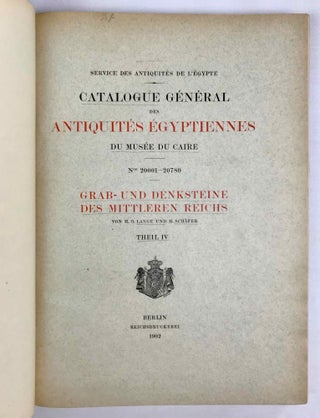Grab- und Denksteine des Mittleren Reiches (Catalogue Général du Musée du Caire). Band I: Nr. 20001-20399. Band II: Nr. 20400-20780. Band III: Listen zu Nr. 20001-20780. Band IV: Tafeln (complete set)