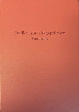 Item #M7994 Studien zur altägyptischen Keramik. ARNOLD Dorothea