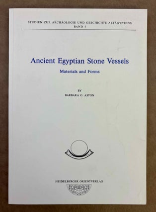 Item #M8007a Ancient Egyptian Stone Vessels. Materials and Forms. ASTON Barbara G