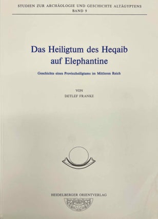 Item #M8010 Das Heiligtum des Heqaib auf Elephantine. Geschichte eines Provinzheiligtums im...