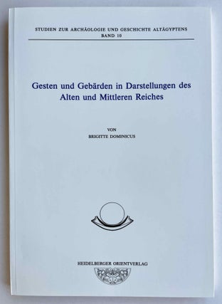 Item #M8011c Gesten und Gebärden in Darstellungen des Alten und Mittleren Reiches. DOMINICUS...