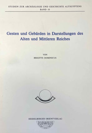 Item #M8011g Gesten und Gebärden in Darstellungen des Alten und Mittleren Reiches. DOMINICUS...