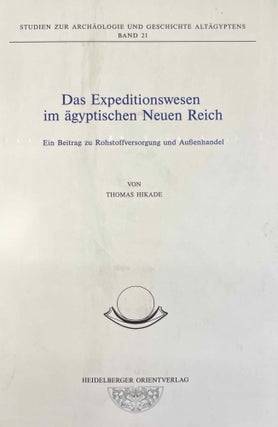 Item #M8021a Das Expeditionswesen im ägyptischen Neuen Reich. Ein Beitrag zu Rohstoffversorgung...