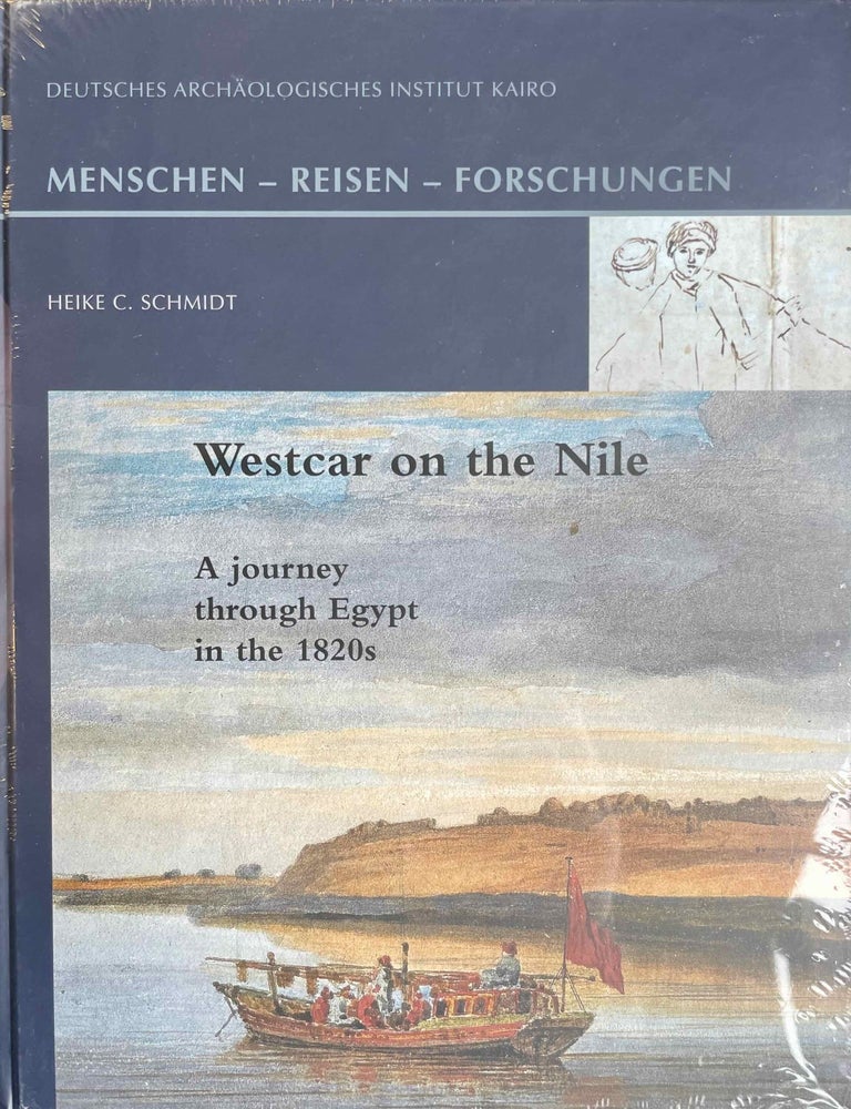 Item #M8025 Westcar on the Nile. A journey through Egypt in the 1820s. SCHMIDT Heike C.[newline]M8025-00.jpeg