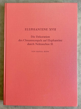 Item #M8041 Elephantine XVII: Die Dekoration des Chnumtempels durch Nektanebos II. Mit einem...[newline]M8041-00.jpeg