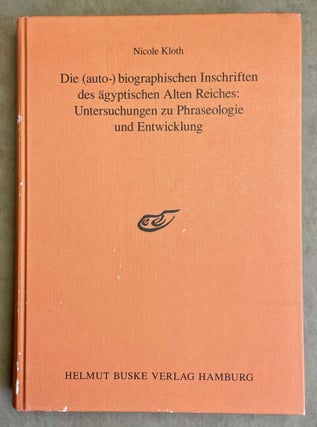 Item #M8060 Die (auto-)biographischen Inschriften des ägyptischen Alten Reiches. Untersuchungen...