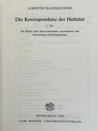 Die Korrespondenz der Hethiter. Teil I: Die Briefe unter ihren kulturellen, sprachlichen und thematischen Gesichtspunkten. Teil II: Die Briefe mit Transkription, &Uuml;bersetzung und Kommentar. (complete set)