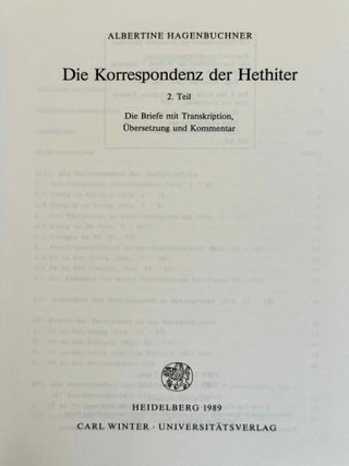 Die Korrespondenz der Hethiter. Teil I: Die Briefe unter ihren kulturellen, sprachlichen und thematischen Gesichtspunkten. Teil II: Die Briefe mit Transkription, &Uuml;bersetzung und Kommentar. (complete set)