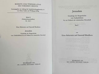 Jerusalem. Grundzüge der Baugeschichte vom Chalkolithikum bis zur Frühzeit der osmanischen Herrschaft. 3 volumes (complete set)