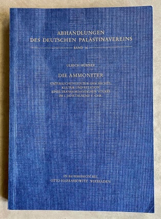 Item #M8072 Die Ammoniter: Untersuchungen Zur Geschichte, Kultur Und Religion Eines...