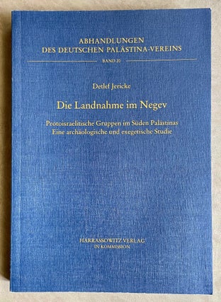 Item #M8073 Die Landnahme im Negev. Protoisraelitische Gruppen im Süden Palästinas. Eine...