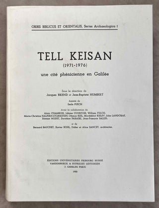 Item #M8079 Tell Keisan (1971-1976): une cité phénicienne en Galilée. BRIEND Jacques