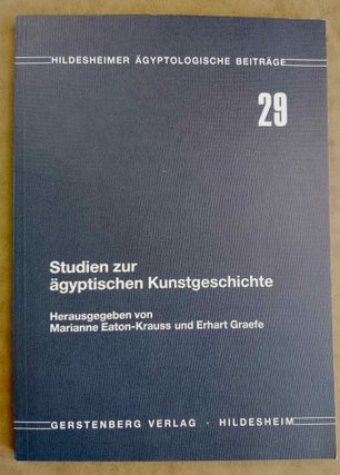 Item #M8098 Studien zur ägyptischen Kunstgeschichte. EATON-KRAUSS Marianne - GRAEFE Erhart[newline]M8098-00.jpeg