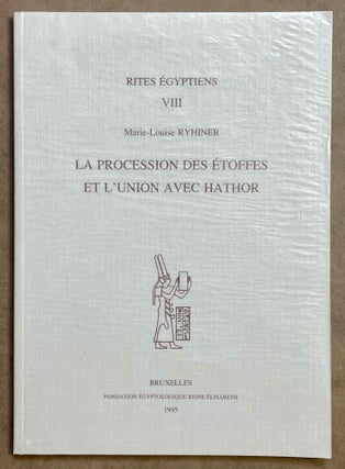 Item #M8101a La procession des étoffes et l'union avec Hathor. RYHINER Marie-Louise[newline]M8101a-00.jpeg