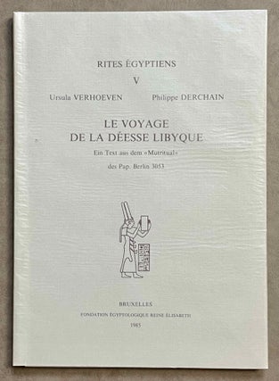 Item #M8102a Le voyage de la déesse libyque. Ein Text aus dem "Mutritual" des Pap. Berlin 3053....[newline]M8102a-00.jpeg