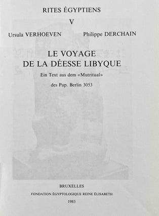 Le voyage de la déesse libyque. Ein Text aus dem "Mutritual" des Pap. Berlin 3053.