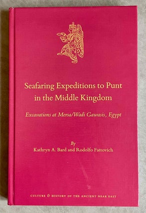 Item #M8115 Seafaring Expeditions to Punt in the Middle Kingdom. Excavations at Mersa/Wadi...