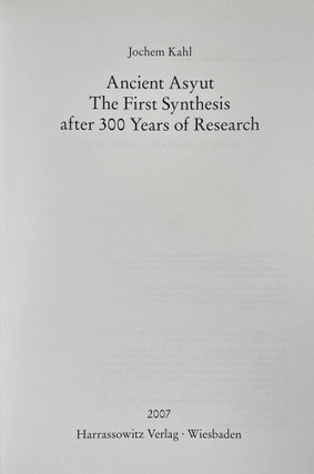 Ancient Asyut. The First Synthesis after 300 Years of Research.