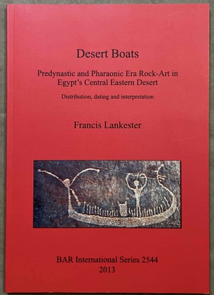 Item #M8126 Desert Boats. Predynastic and Pharaonic Era Rock-Art in Egypts Central Eastern...[newline]M8126-00.jpeg