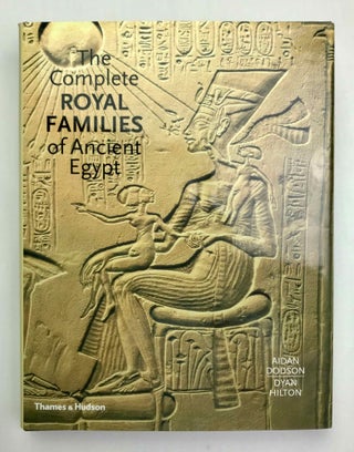 Item #M8133e The Complete Royal Families of Ancient Egypt: A Genealogical Sourcebook of the...[newline]M8133e-00.jpeg