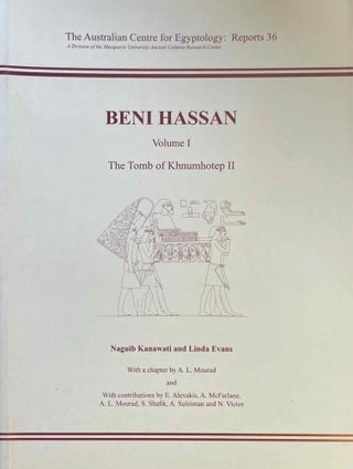 Item #M8138b Beni Hassan. Vol. I: The tomb of Khnumhotep II. Vol. II: Two Old Kingdom tombs. Vol....