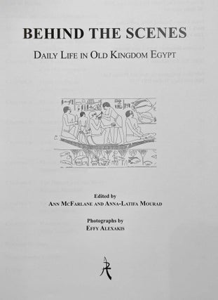 Behind the scenes: daily life in Old Kingdom Egypt