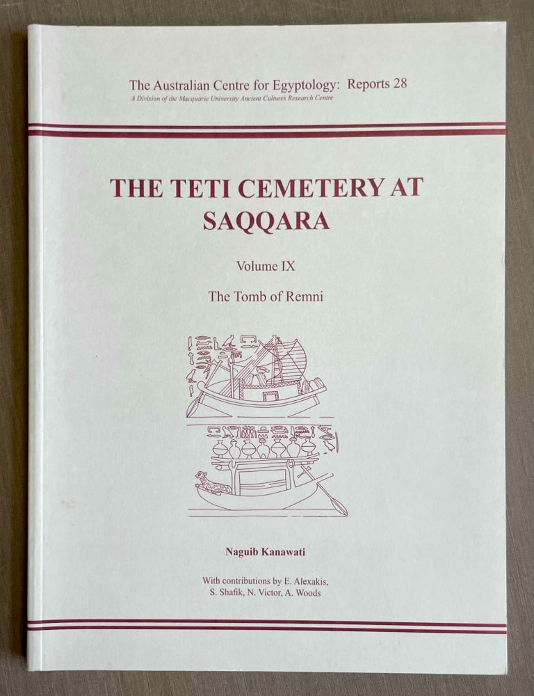 Item #M8148a The Teti Cemetery at Saqqara. Vol. IX: The tomb of Remni. KANAWATI Naguib - HASSAN Ali.[newline]M8148a-00.jpeg