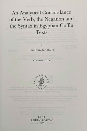 An analytical concordance of the verb, the negation and the syntax in Egyptian Coffin texts. Vol. I. & II (complete set)[newline]M8177-02.jpeg