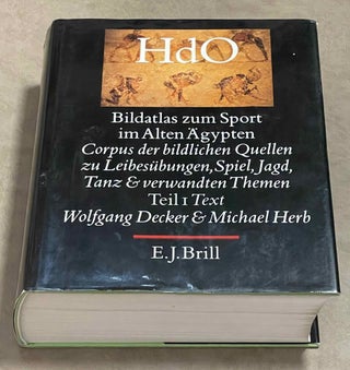 Item #M8184 Bildatlas zum Sport im alten Ägypten. Corpus der bildlichen Quellen zu...