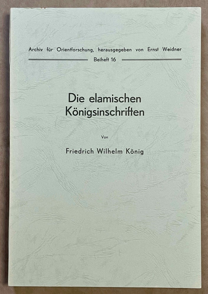 Item #M8204 Die elamischen Königsinschriften. KÖNIG Friedrich Wilhelm.[newline]M8204-00.jpeg