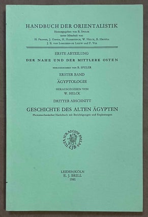 Handbuch der Orientalistik, Erster Band. 1. Abschnitt: Ägyptische Schrift und Sprache. 2. Abschnitt: Literatur. 3. Abschnitt: Geschichte des alten Ägypten (complete set)