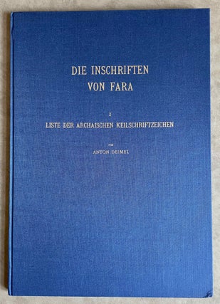 Item #M8214 Die Inschriften von Fara. I: Liste der Archaischen Keilschriftzeichen. DEIMEL Anton[newline]M8214-00.jpeg