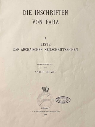 Die Inschriften von Fara. I: Liste der Archaischen Keilschriftzeichen.