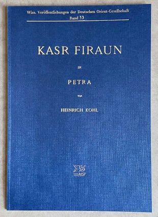 Item #M8218 Kasr Firaun in Petra. KOHL Heinrich