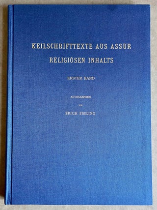 Item #M8219a Keilschrifttexte aus Assur religiösen Inhalts. Erster Band: Autographien. EBELING...