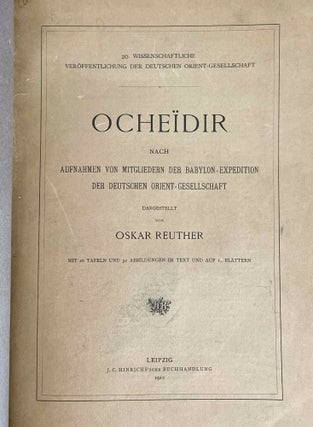 Ocheïdir. Nach Aufnahmen von Mitgliedern der Babylon-Expedition der Deutschen Orient-Gesellschaft.