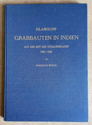 Item #M8221 Islamische Grabbauten in Indien aus der Zeit der Soldatenkaiser 1320-1540. Mit einer...