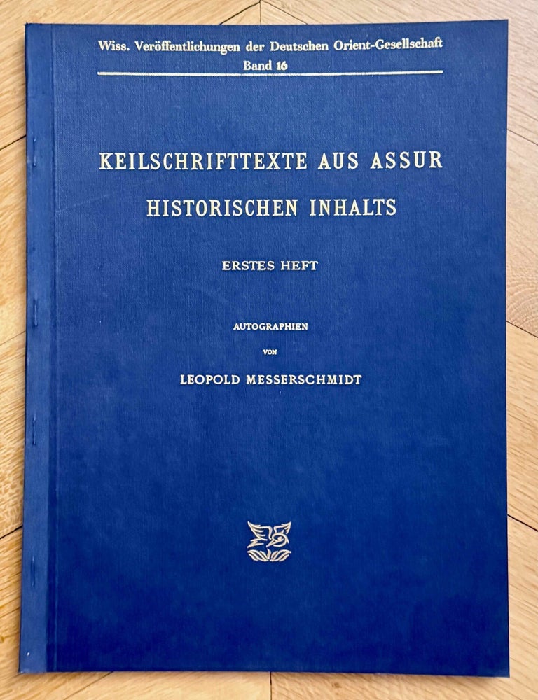 Item #M8227b Keilschrifttexte aus Assur historischen Inhalts. Erstes Heft: Autographien. MESSERSCHMIDT Leopold.