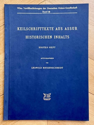Item #M8227b Keilschrifttexte aus Assur historischen Inhalts. Erstes Heft: Autographien....