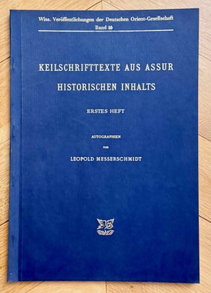 Item #M8227b Keilschrifttexte aus Assur historischen Inhalts. Erstes Heft: Autographien....