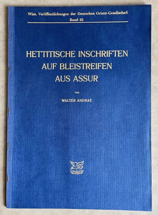 Item #M8230 Hettitische Inschriften auf Bleistreifen aus Assur. ANDRAE Walter