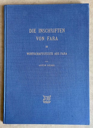 Item #M8233 Die Inschriften von Fara. III: Wirtschaftstexte aus Fara. DEIMEL Anton[newline]M8233-00.jpeg