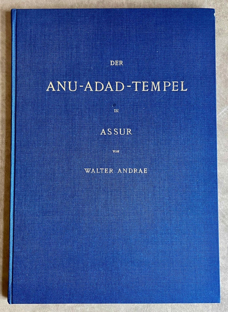 Item #M8234a Der Anu-Adad-Tempel in Assur. ANDRAE Walter.[newline]M8234a-00.jpeg