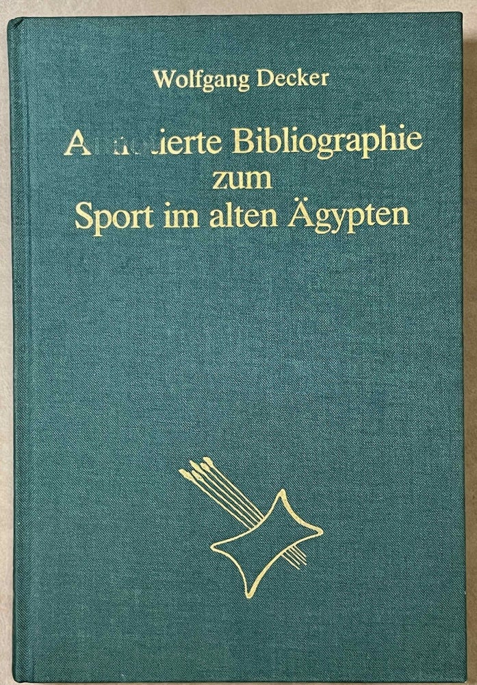 Item #M8244 Annotierte Bibliographie zum Sport im alten Ägypten. DECKER Wolfgang.[newline]M8244-00.jpeg