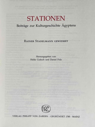 Stationen. Beiträge zur Kulturgeschichte Ägyptens. Rainer Stadelmann gewidmet.