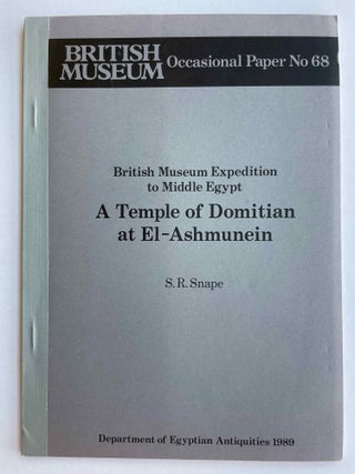 Item #M8269 A Temple of Domitian at El-Ashmunein. SNAPE Steven R