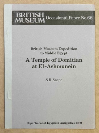 Item #M8269c A Temple of Domitian at El-Ashmunein. SNAPE Steven R