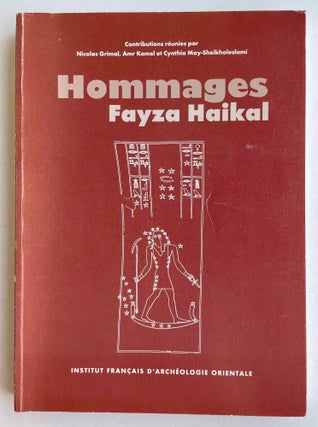 Item #M8288 Hommages à Fayza Haikal. HAIKAL Fayza Mohamed Hussein - GRIMAL Nicolas et alii, in...