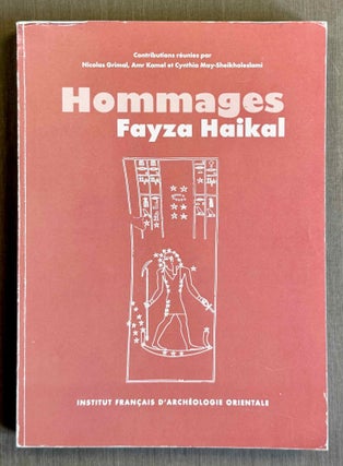 Item #M8288a Hommages à Fayza Haikal. HAIKAL Fayza Mohamed Hussein - GRIMAL Nicolas et alii, in...